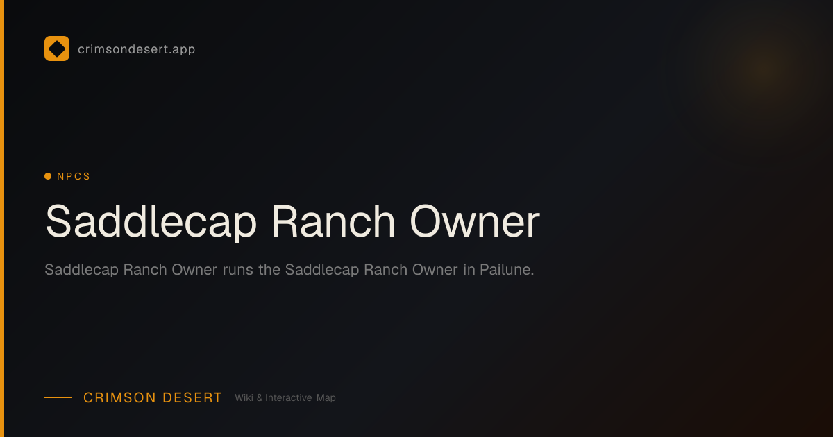 Saddlecap Ranch Owner - Location, Services & Quests | Crimson Desert ...