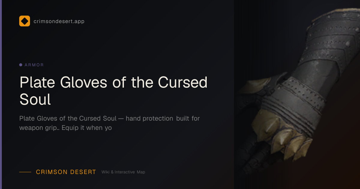 Plate Gloves of the Cursed Soul - Defense, Location & How to Get ...