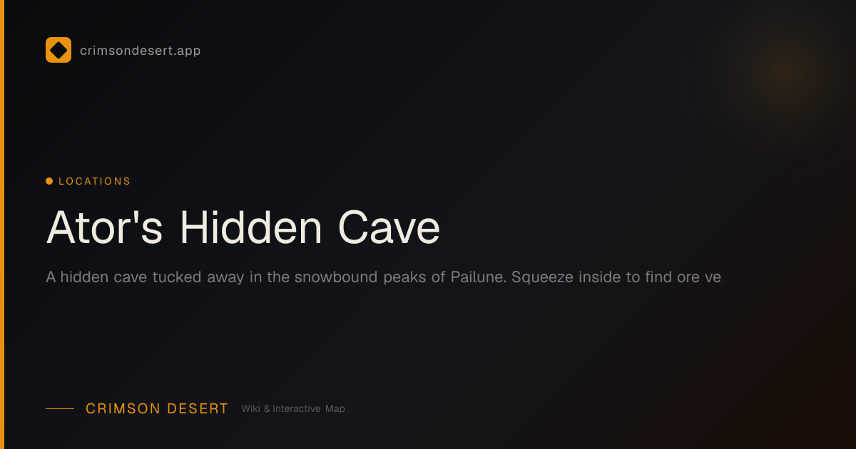 Ator's Hidden Cave - Guide, Services & Map | Crimson Desert Wiki ...