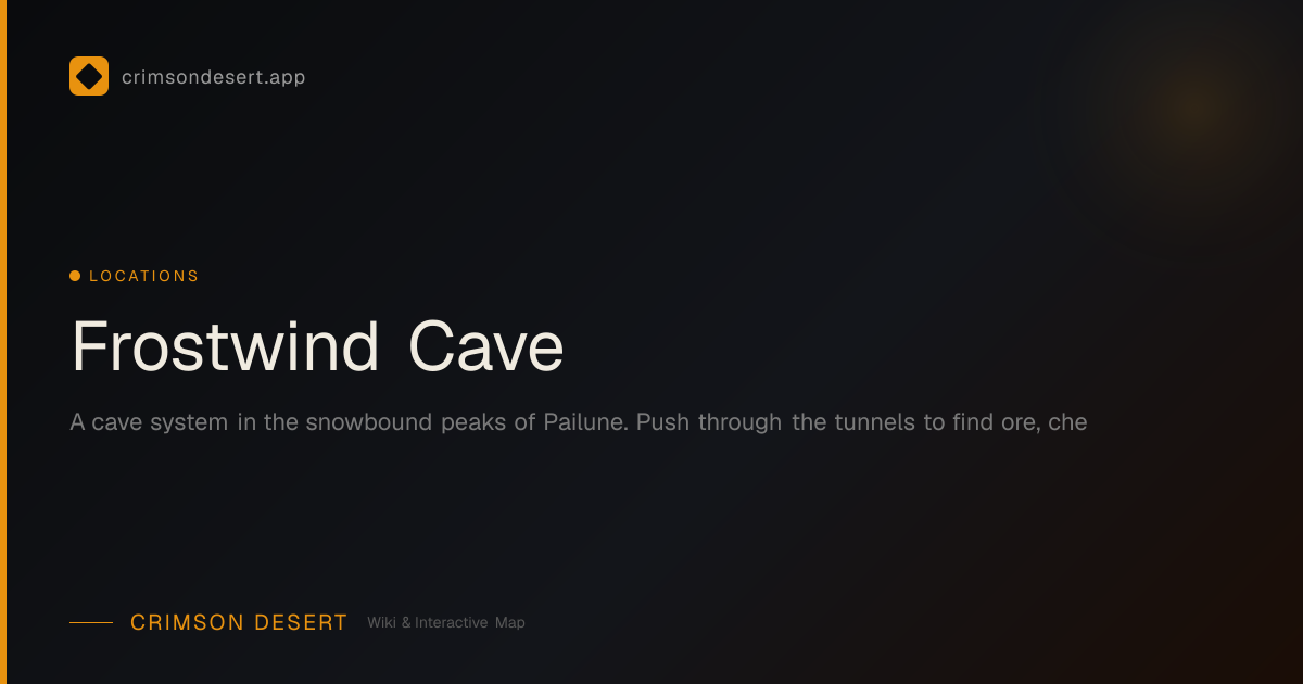 Frostwind Cave - Guide, Services & Map | Crimson Desert Wiki ...
