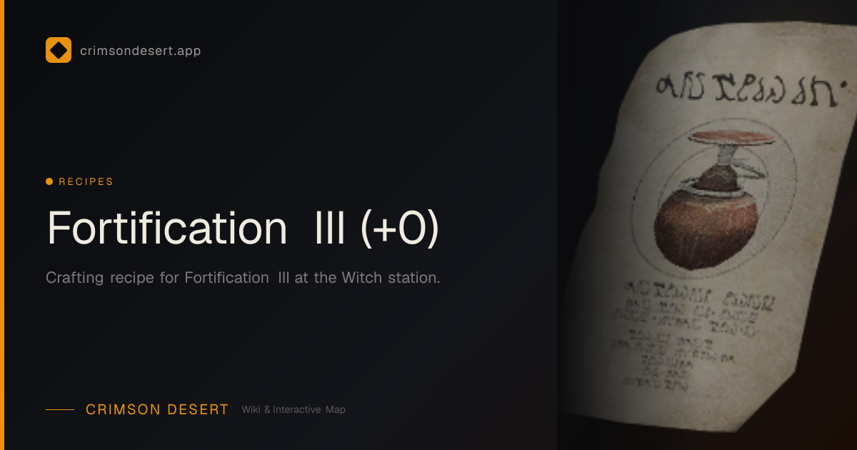 Fortification III (+0) - Ingredients & How to Craft | Crimson Desert ...