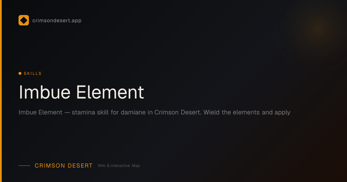 Imbue Element - Effect, Cost & How to Unlock | Crimson Desert Wiki ...