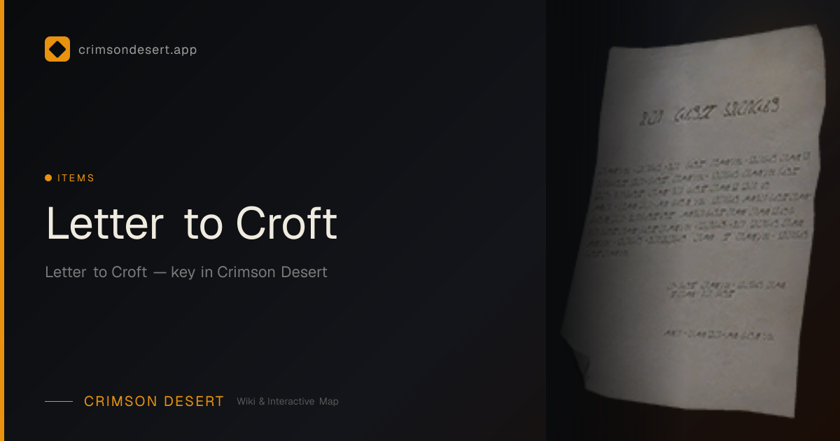 Lettre à Croft - Location & How to Get | Crimson Desert Wiki ...