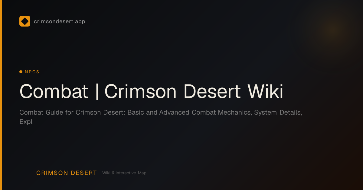 Combat | Crimson Desert Wiki - Location, Services & Quests | Crimson ...