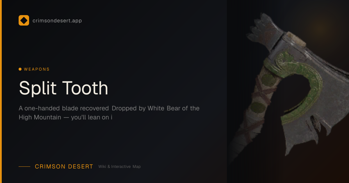 Split Tooth - Stats, Location & How to Get | Crimson Desert Wiki ...