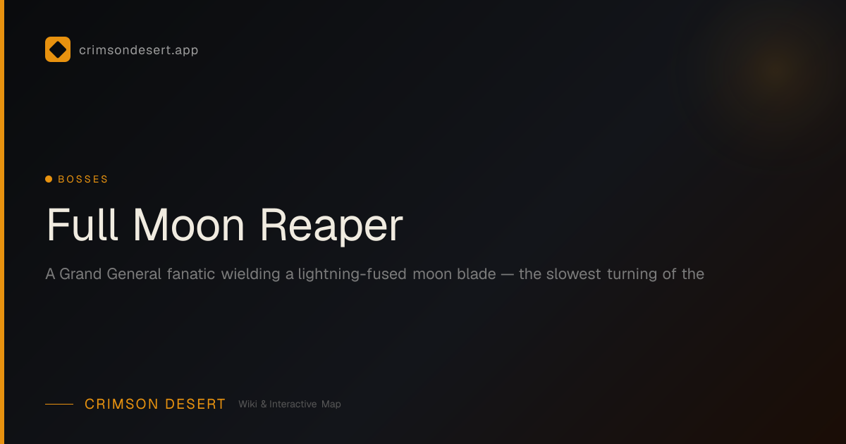 Full Moon Reaper - Location, Strategy & Drops | Crimson Desert Wiki ...