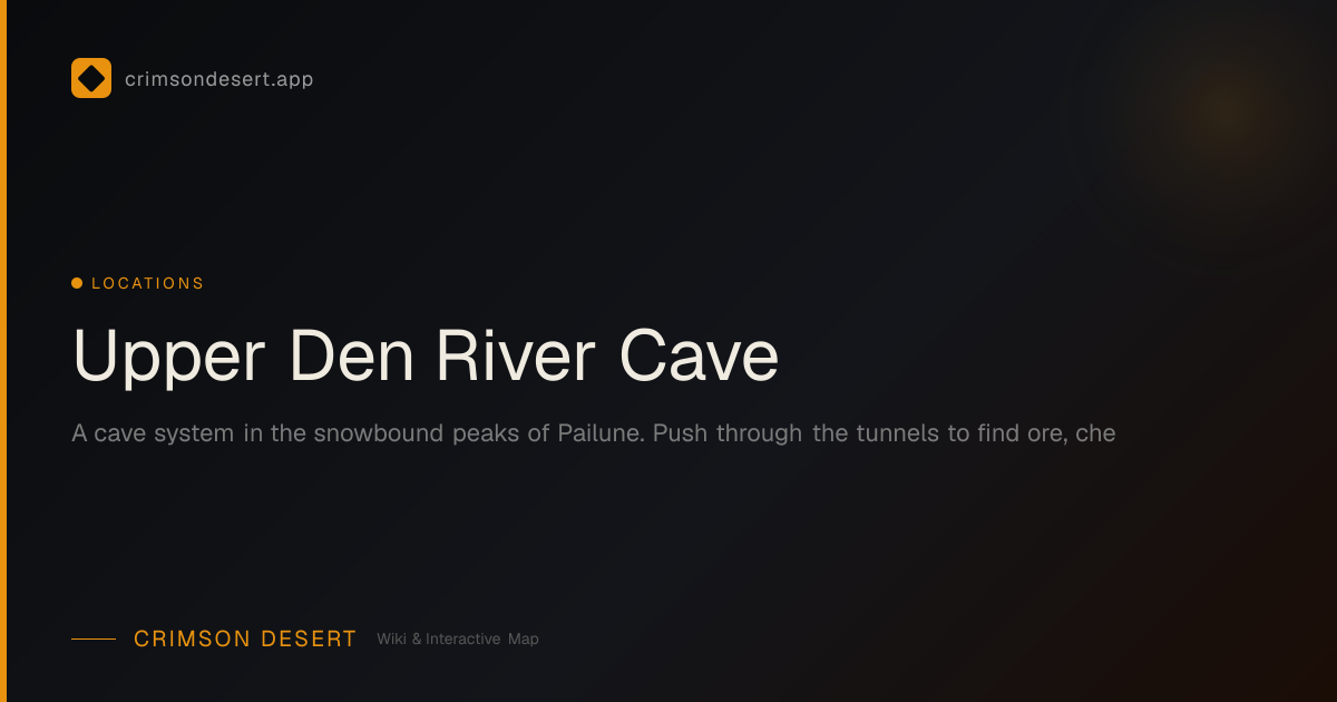 Caverna Rio Vale Superior - Guide, Services & Map | Crimson Desert Wiki ...